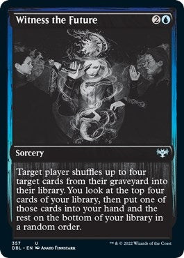 Witness the Future (357) (Innistrad: Double Feature)