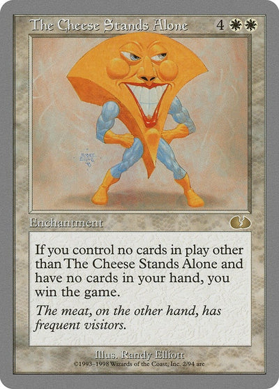 The Cheese Stands Alone (2) (UGL)